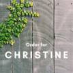 Order for Christine